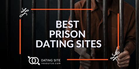 dating site prison inmates